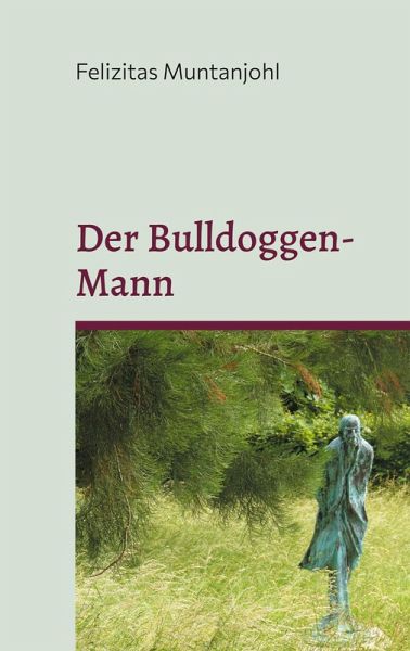 Der Bulldoggen-Mann Der Bulldoggen-Mann