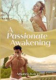A Passionate Awakening