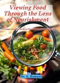 Viewing Food Through the Lens of Nourishment Viewing Food Through the Lens of Nourishment