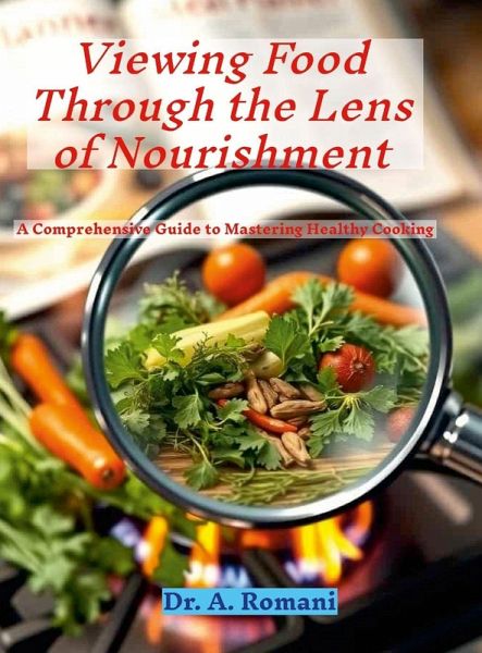 Viewing Food Through the Lens of Nourishment Viewing Food Through the Lens of Nourishment