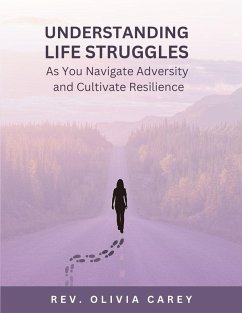 Cover Understanding Life Struggles As You Navigate Adversity and Cultivate Resilience