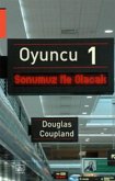 Oyuncu 1 - Sonumuz Ne Olacak