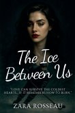 The Ice Between Us