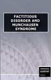 Factitious Disorder and Munchausen Syndrome