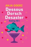 Dessous Dorsch Desaster Dessous Dorsch Desaster