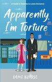 Apparently, I'm Torture