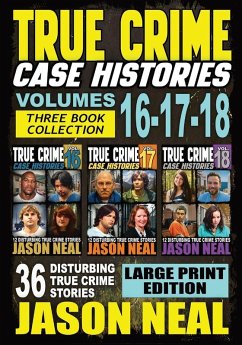 Cover True Crime Case Histories - (Books 16, 17, & 18) LARGE PRINT EDITION