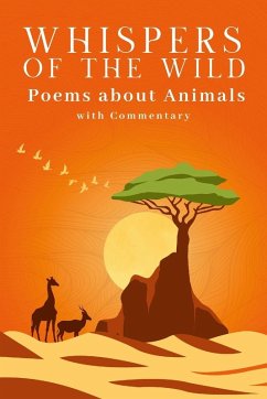 Cover Whispers of the Wild - A Collection of Poems about Animals (with Commentary)