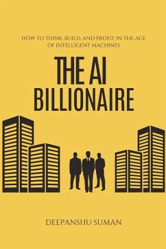 The AI Billionaire - Suman, Deepanshu