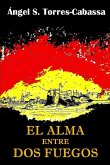 El alma entre dos fuegos