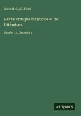 Revue critique d'histoire et de littérature Revue critique d'histoire et de littérature