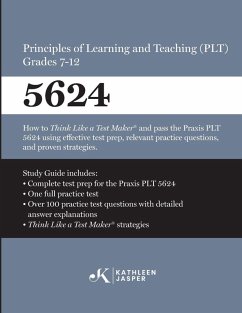 Cover Praxis® 5624 Principles of Learning and Teaching (PLT) Grades 7-12