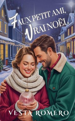 Faux Petit Ami, Vrai Noël - Romero, Vesta Faux Petit Ami, Vrai Noël - Romero, Vesta