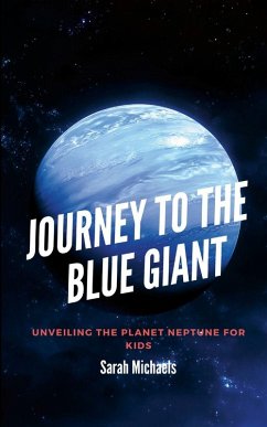 Journey to the Blue Giant - Michaels, Sarah