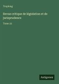 Revue critique de législation et de jurisprudence Revue critique de législation et de jurisprudence