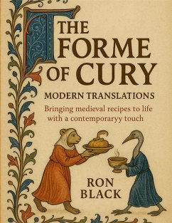 The Forme of Cury; Modern Translations - Black, Ron