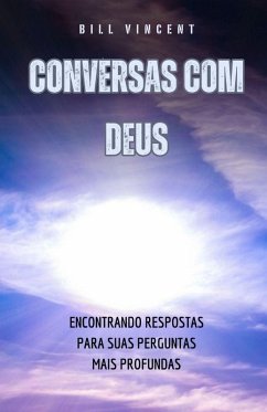 Conversas com Deus - Vincent, Bill Conversas com Deus - Vincent, Bill