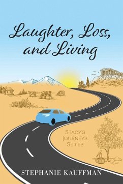Laughter, Loss, and Living