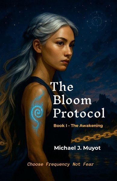 The Bloom Protocol - Book I - The Awakening The Bloom Protocol - Book I - The Awakening