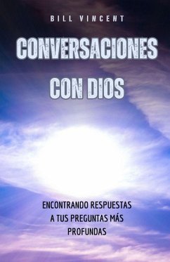 Conversaciones con Dios - Vincent, Bill