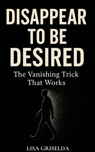 Disappear to Be Desired (eBook, ePUB)