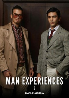 Man Experiences. 2 (eBook, ePUB) - García, Manuel Man Experiences. 2 (eBook, ePUB) - García, Manuel