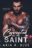 Corrupted by the Saint (eBook, ePUB)