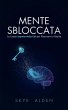 Mente Sbloccata (eBook, ePUB) - Bild 1