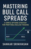 Mastering Bull Call Spreads (eBook, ePUB)
