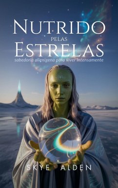 Nutrido Pelas Estrelas (eBook, ePUB) Cover Nutrido Pelas Estrelas (eBook, ePUB)