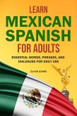 Learn Mexican Spanish for Adults (eBook, ePUB)