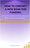 How To Contact a New Bank For Funding (eBook, ePUB)