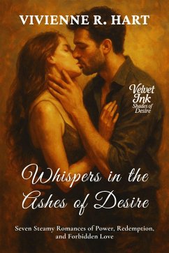Whispers in the Ashes of Desire (eBook, ePUB) - R. Hart, Vivienne
