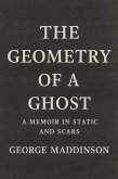 The Geometry of a Ghost (eBook, ePUB)