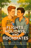 Flights, Holidays, and Roommates (eBook, ePUB) Flights, Holidays, and Roommates (eBook, ePUB)