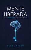 Mente Liberada (eBook, ePUB) Mente Liberada (eBook, ePUB)
