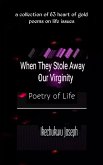 When they Stole Away Our Virginity (eBook, ePUB) When they Stole Away Our Virginity (eBook, ePUB)