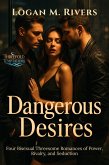 Dangerous Desires (eBook, ePUB)