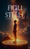 Figli delle Stelle (eBook, ePUB)