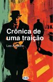 Crônica De Uma Traição (eBook, ePUB)