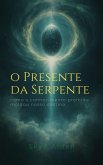 O Presente da Serpente (eBook, ePUB)