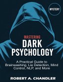 Mastering Dark Psychology Strategies (eBook, ePUB) Mastering Dark Psychology Strategies (eBook, ePUB)