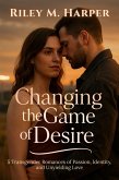 Changing the Game of Desire (eBook, ePUB)