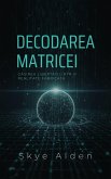 Decodarea Matricei (eBook, ePUB)