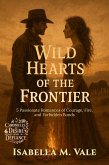 Wild Hearts of the Frontier (eBook, ePUB) Wild Hearts of the Frontier (eBook, ePUB)