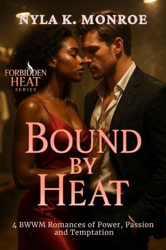 Bound by Heat (eBook, ePUB) - K. Monroe, Nyla