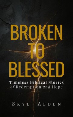 Cover Broken to Blessed (eBook, ePUB)