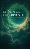 El Don de la Serpiente (eBook, ePUB)