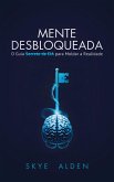 Mente Desbloqueada (eBook, ePUB) Mente Desbloqueada (eBook, ePUB)