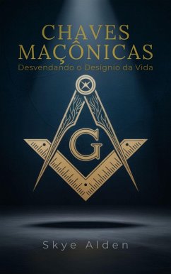 Chaves Maçônicas (eBook, ePUB) Cover Chaves Maçônicas (eBook, ePUB)